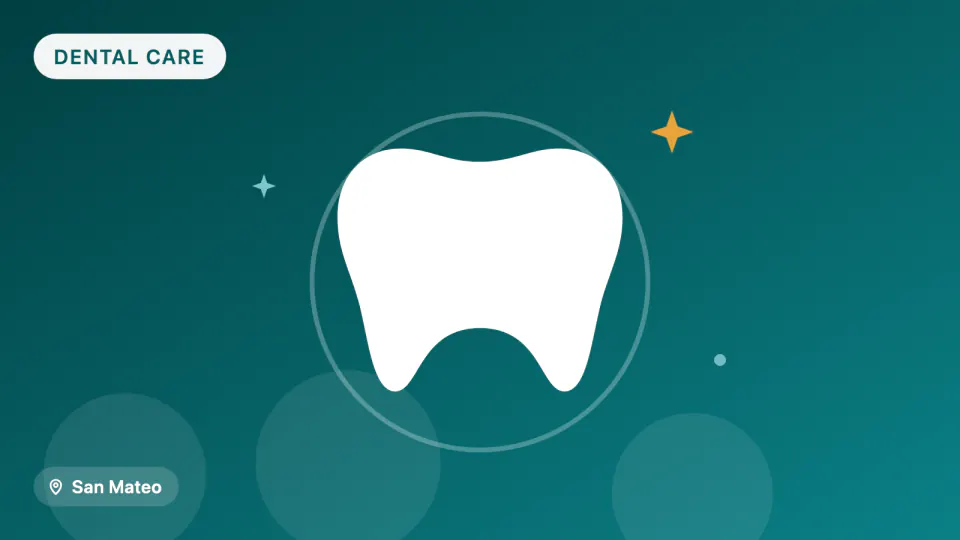 First Dental Visit with HPSM Medi-Cal in San Mateo: What to Expect